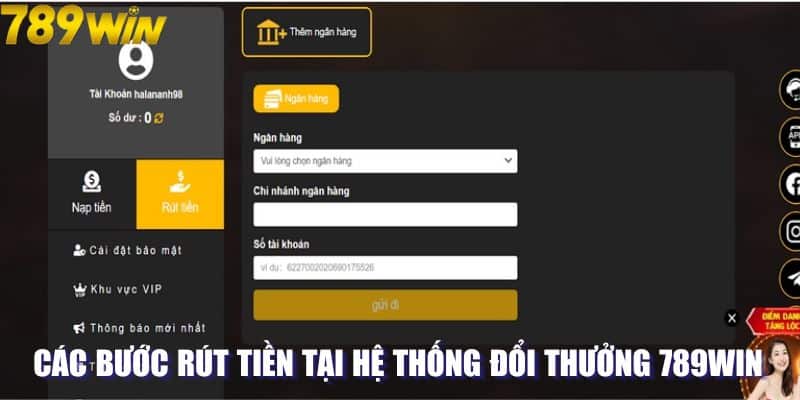 Các bước rút tiền tại hệ thống đổi thưởng 789win