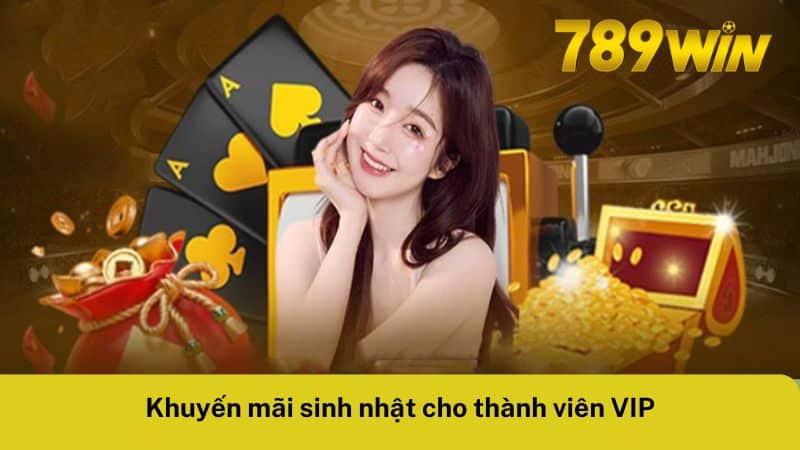 Chương trình khuyến mãi 789win dành cho các thành viên VIP